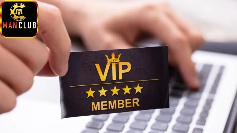 Ưu Đãi Thành Viên VIP Manclub – Đặc Quyền Hấp Dẫn 4 Lý do nên tham gia chương trình VIP Manclub